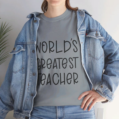 Worlds Greatest Teacher - T-Shirt