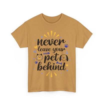 Never Leave Your Pet Behind T-Shirt