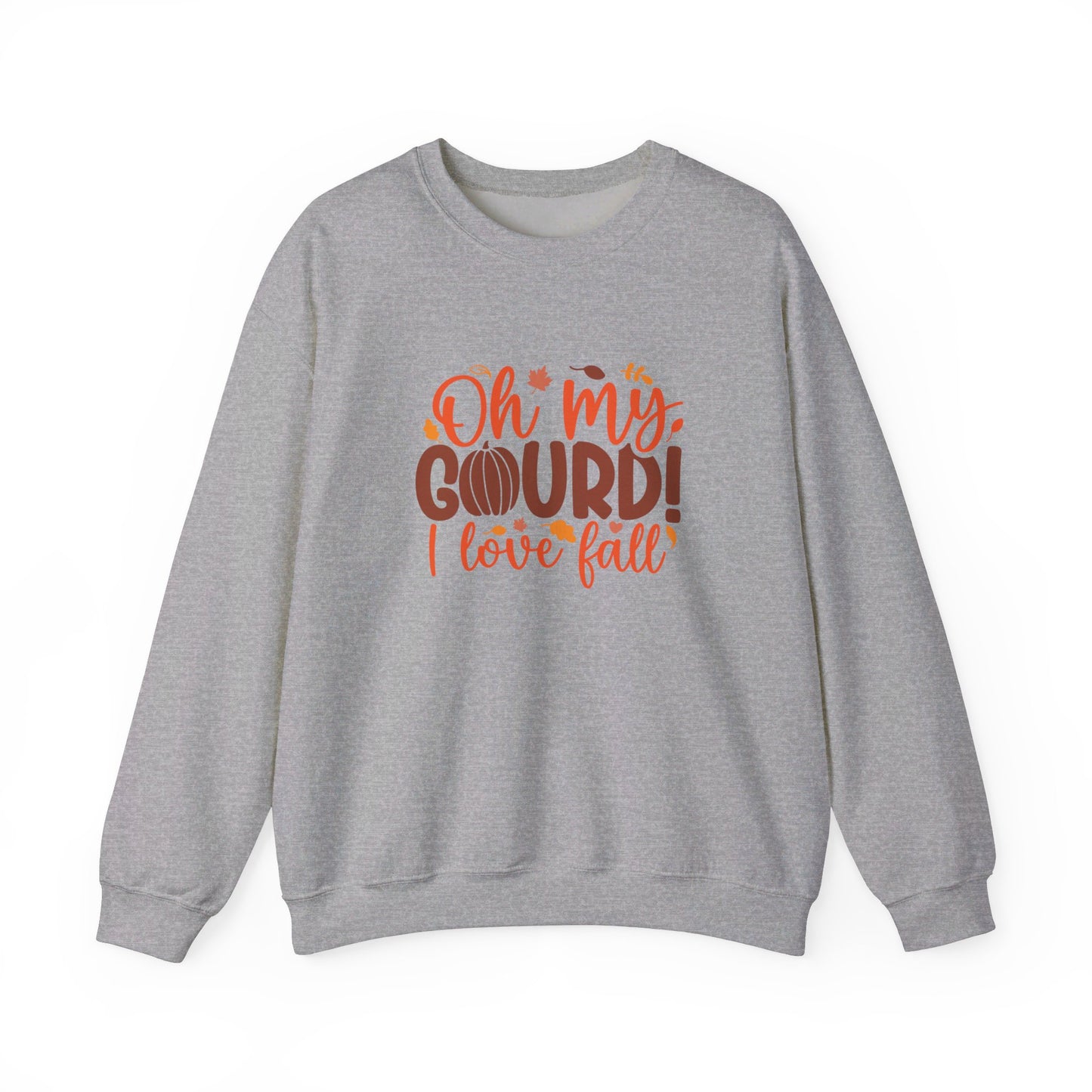 Oh My Gourd I Love Fall - Crewneck Sweatshirt