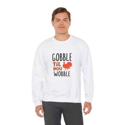 Gobble Till You Wobble - Sweatshirt