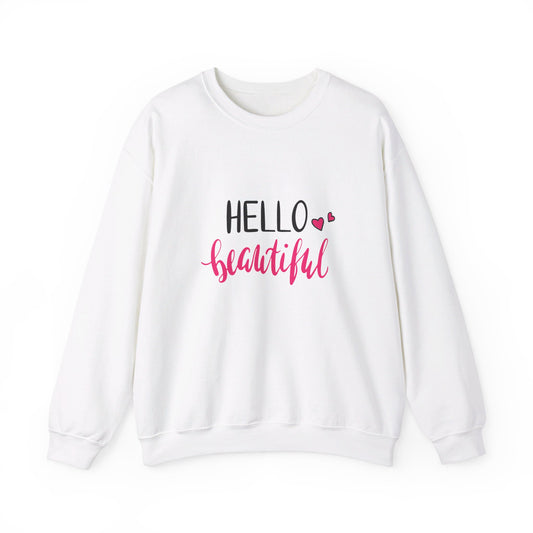 Hello Beautiful - Sweatshirt