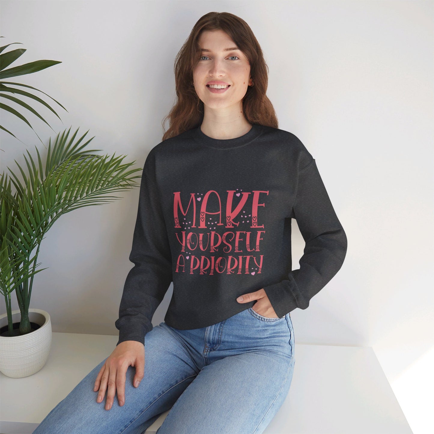 Make Yourself A Priority - Sweatshirt
