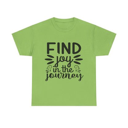 Find Joy in the Journey T-Shirt