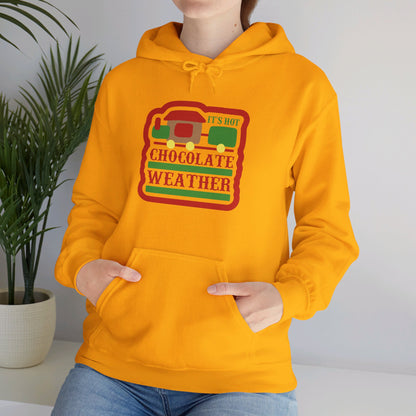 Hot Chocolate Weather Has Arrived - Hooded Sweatshirt