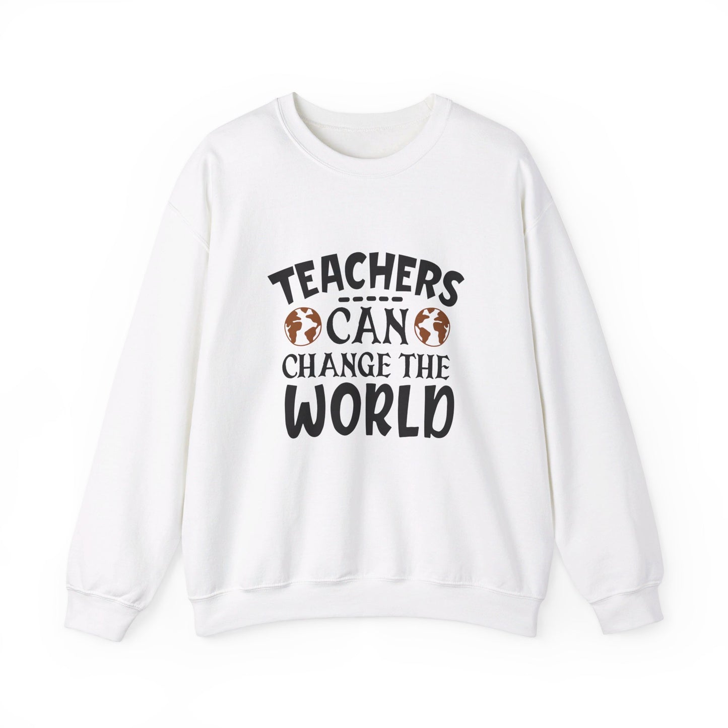 Teachers Can Change The World - Sweatshirt