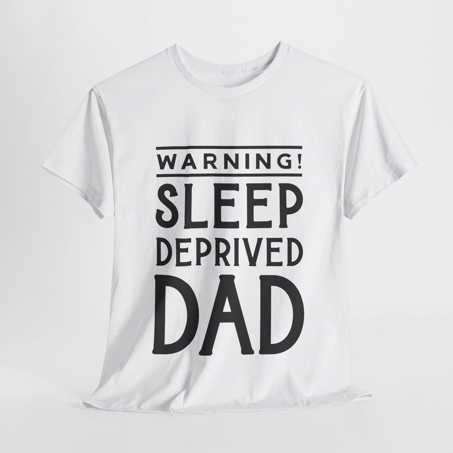 Warning Sleep Deprived Dad - T-Shirt