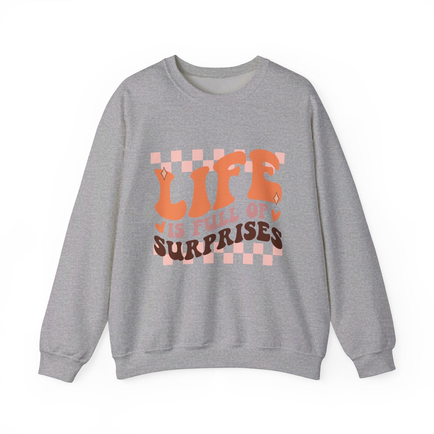 Life Is Full Of Surprises - Crewneck Sweatshirt