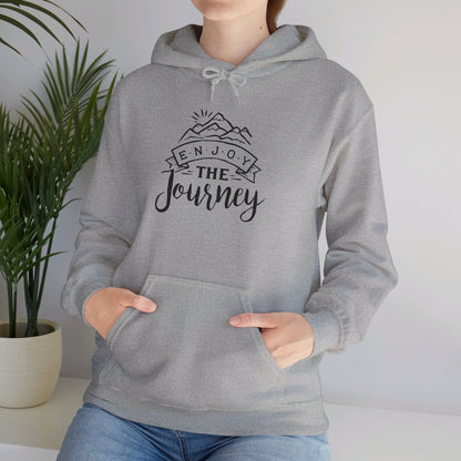 Embrace the Adventure, Enjoy Journey - Hooded Sweatshirt