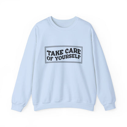Take Care Of Yourself - Crewneck Sweatshirt