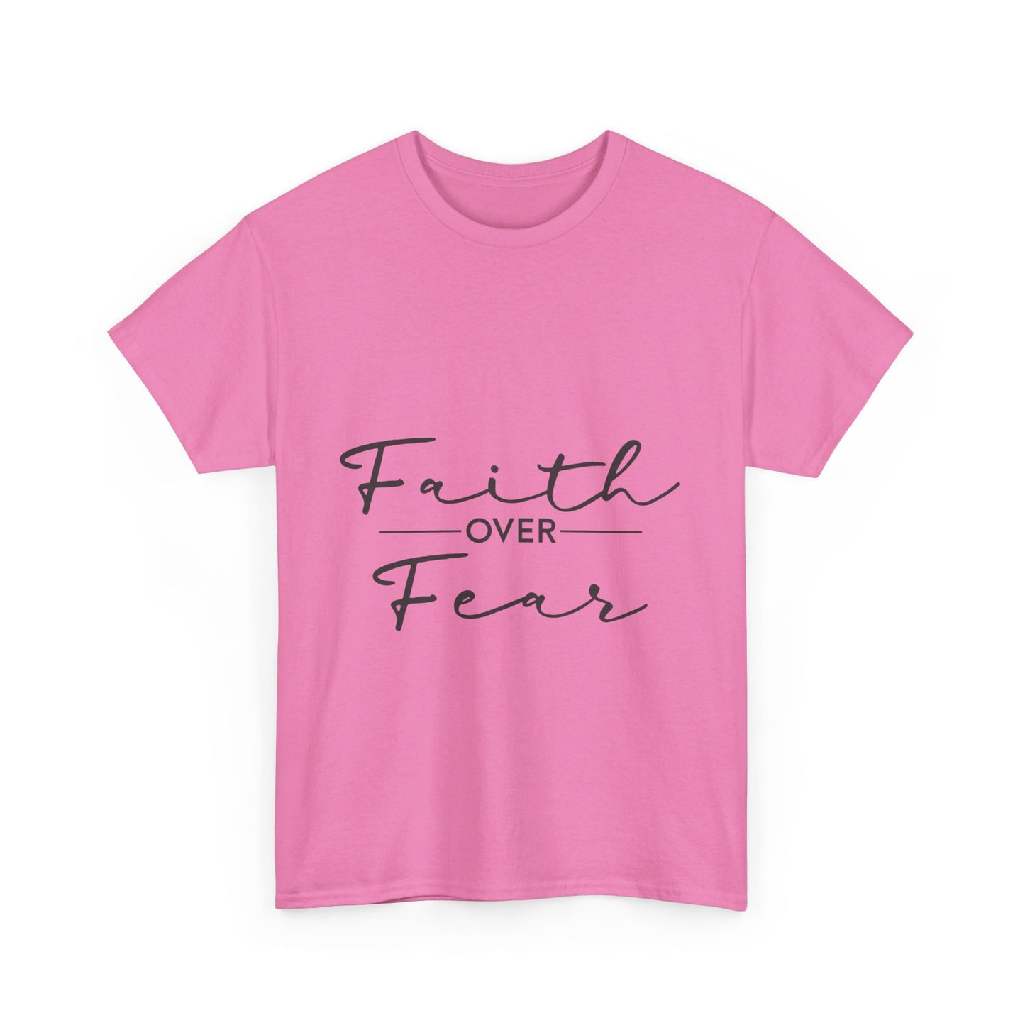 Copy of Faith Over Fear T-Shirt