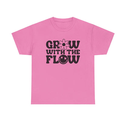 Grow With The Flow - T-Shirt