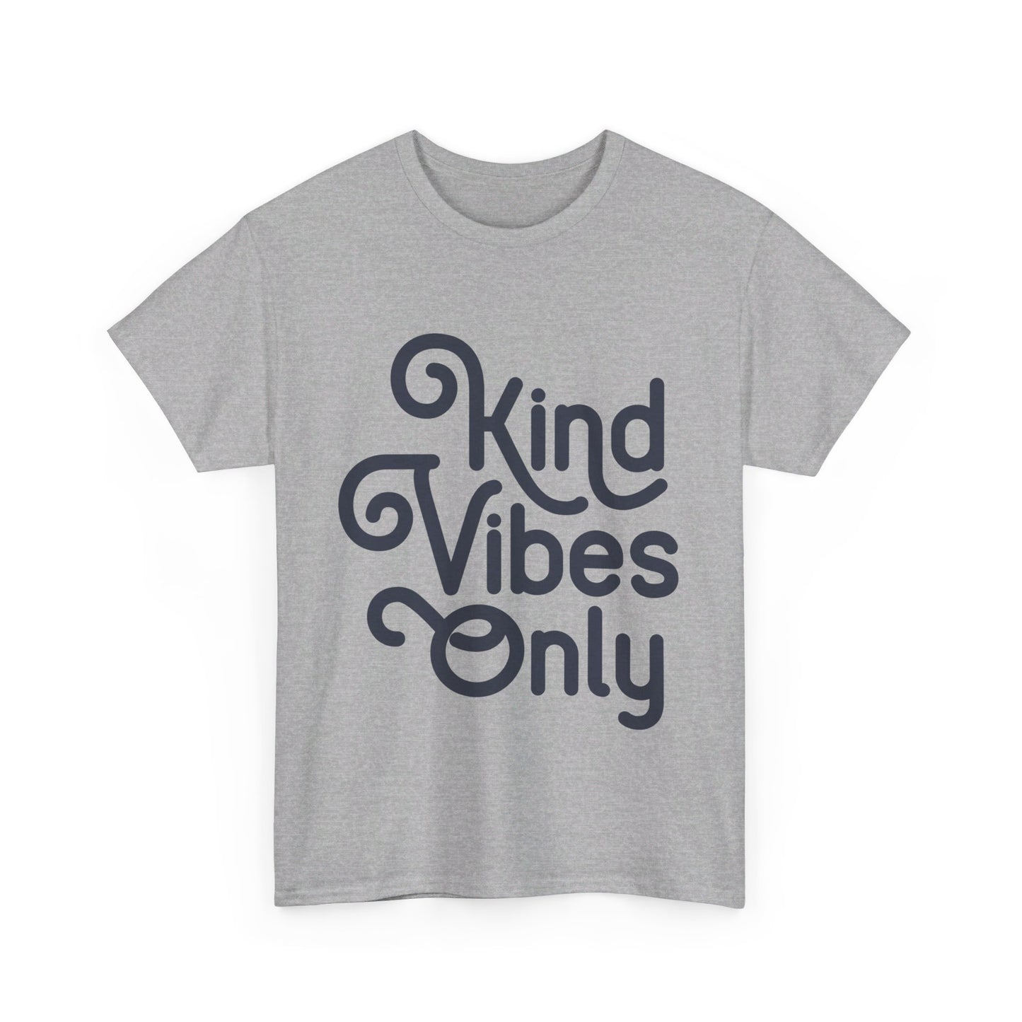 Kind Vibes Only T-Shirt