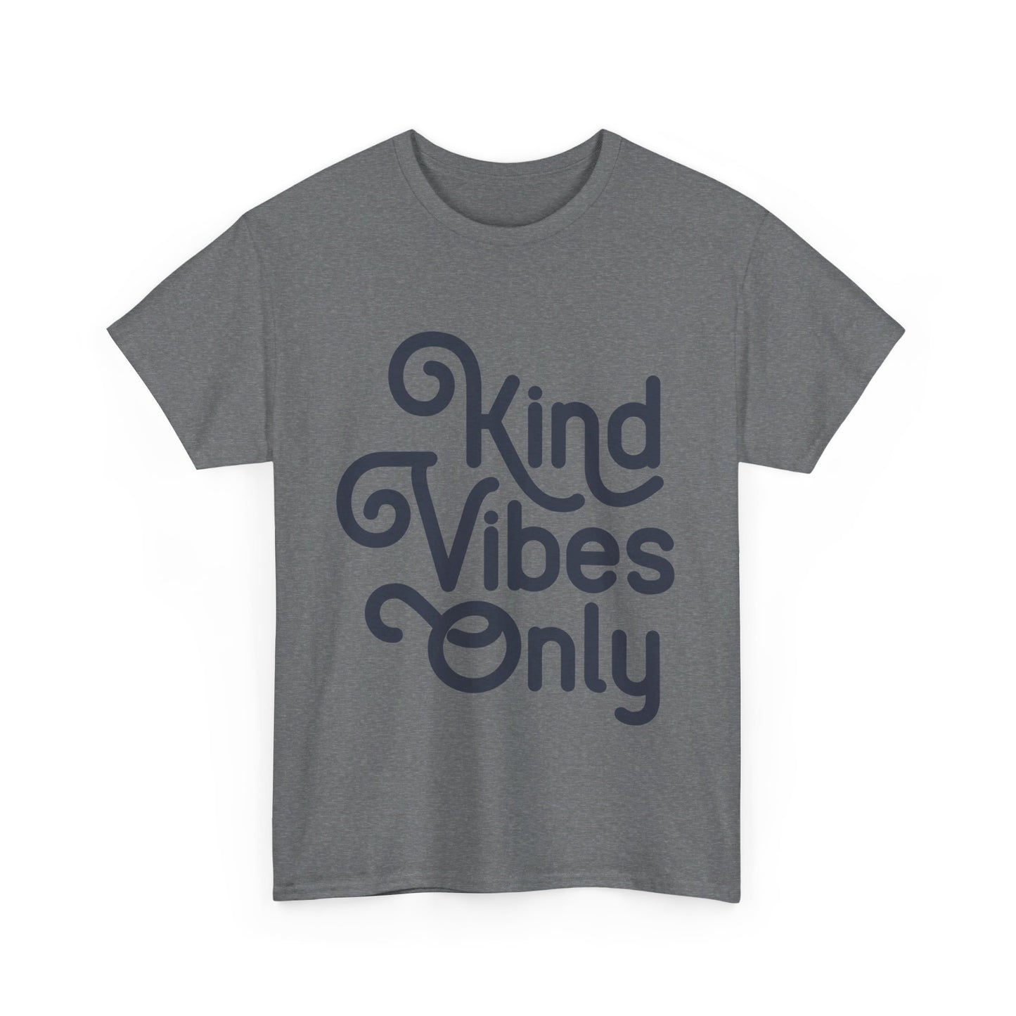 Kind Vibes Only T-Shirt