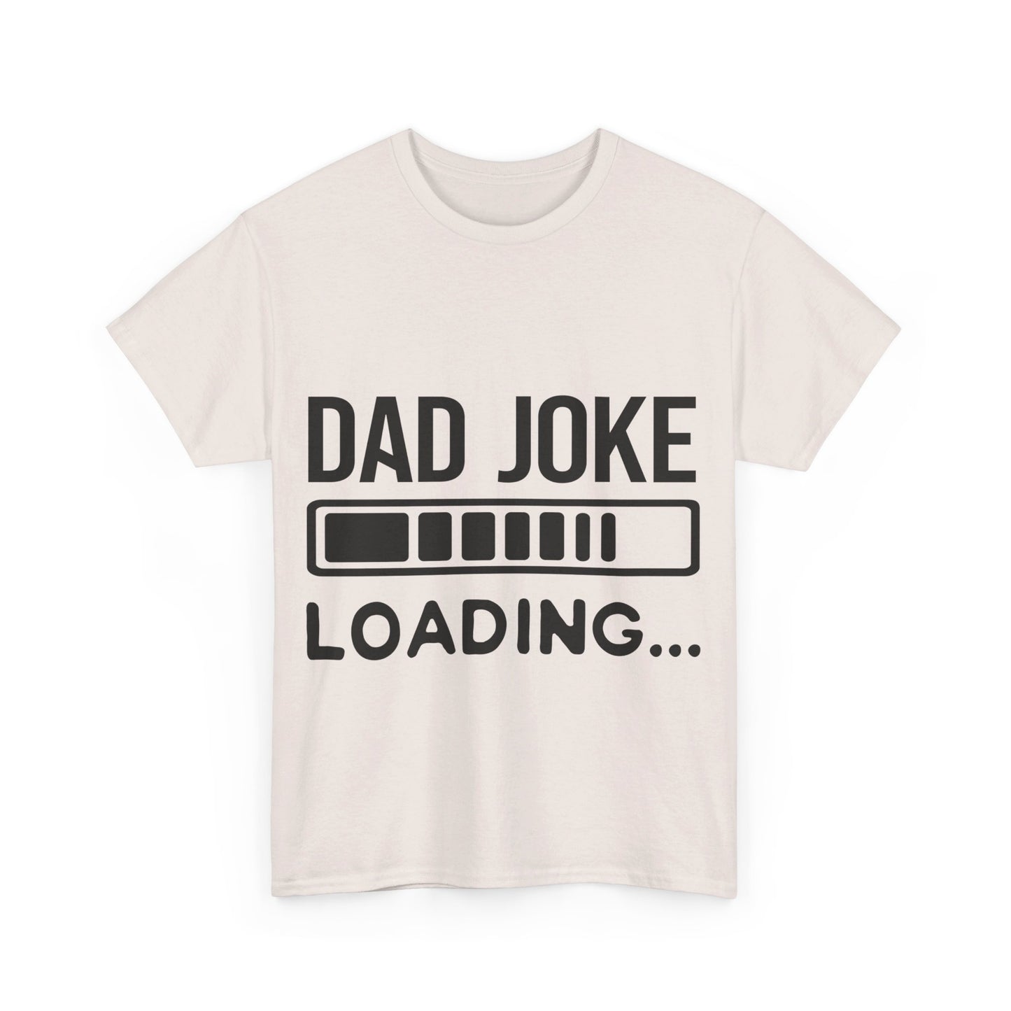 Dad Joke Loading T-Shirt