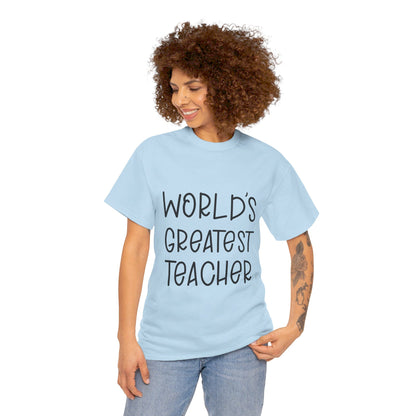 Worlds Greatest Teacher - T-Shirt