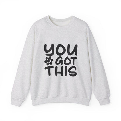 You Got This - Crewneck Sweatshirt