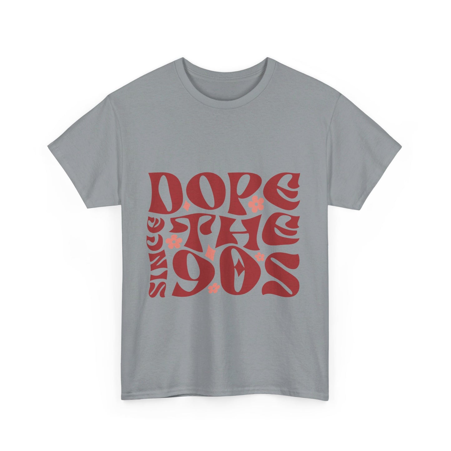 DopesinceThe90s T-Shirt