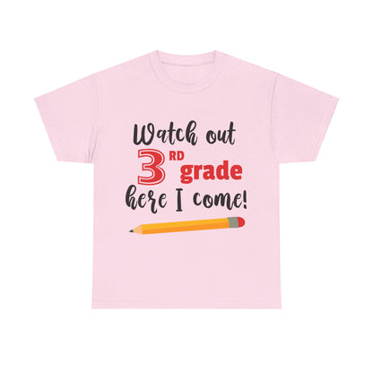 Watch Out Here I Come - 3rd T-Shirt