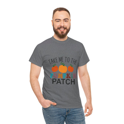 Take Me To The Pumpkin Patch-T-Shirt