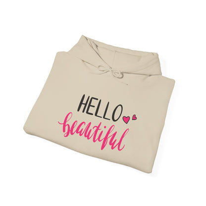 Hello Beautiful, Embrace Your Radiance - Hooded Sweatshirt