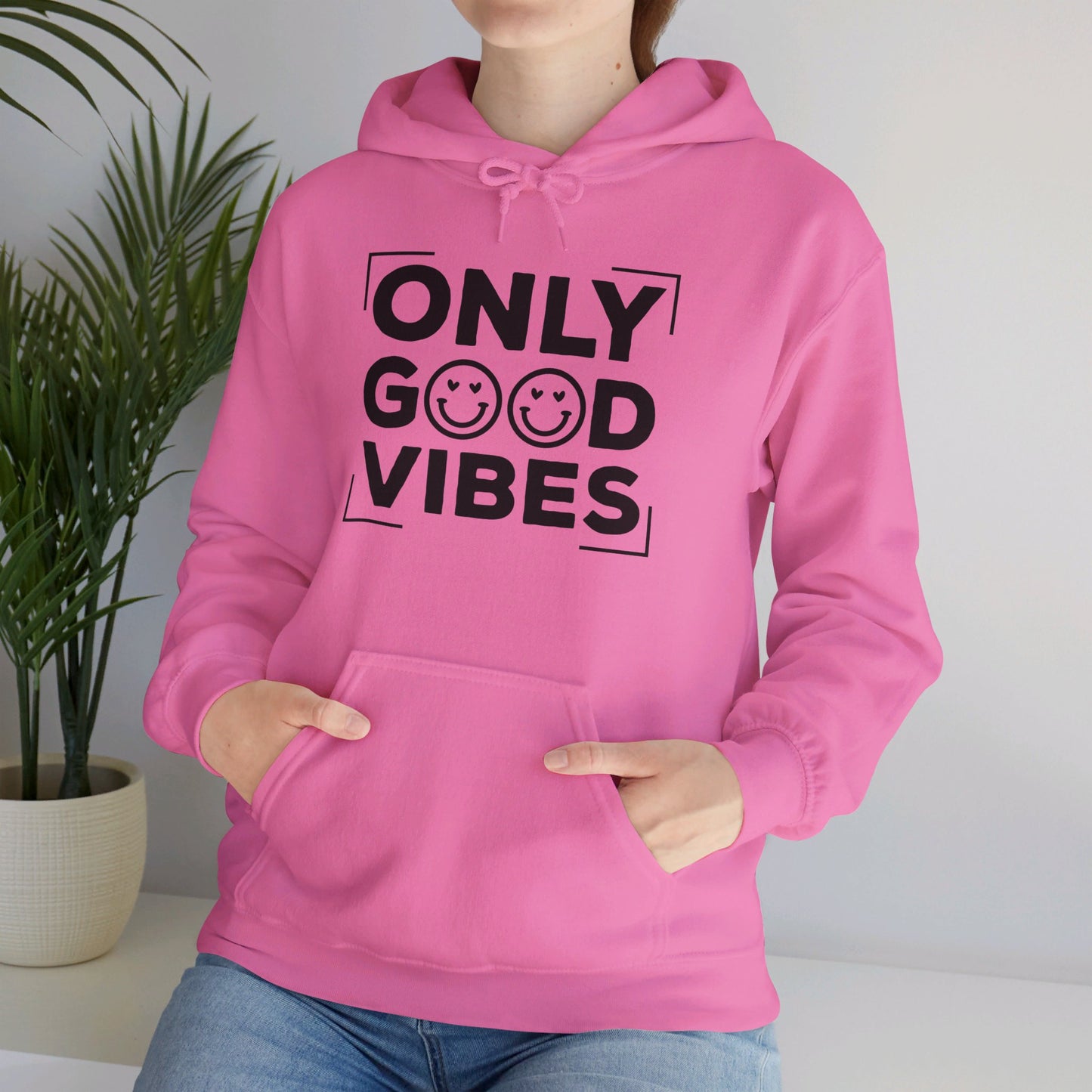 Only Good Vibes - Hooded Sweatshirt