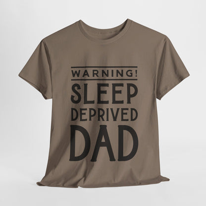 Warning Sleep Deprived Dad - T-Shirt