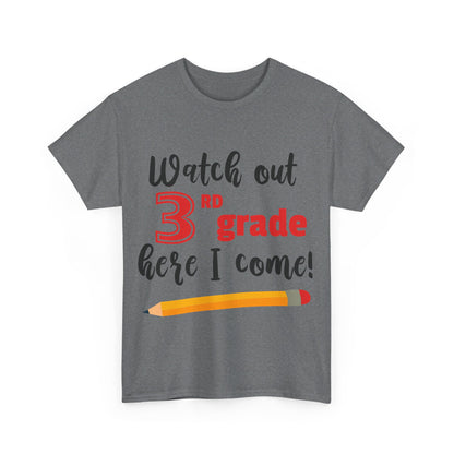 Watch Out Here I Come - 3rd T-Shirt