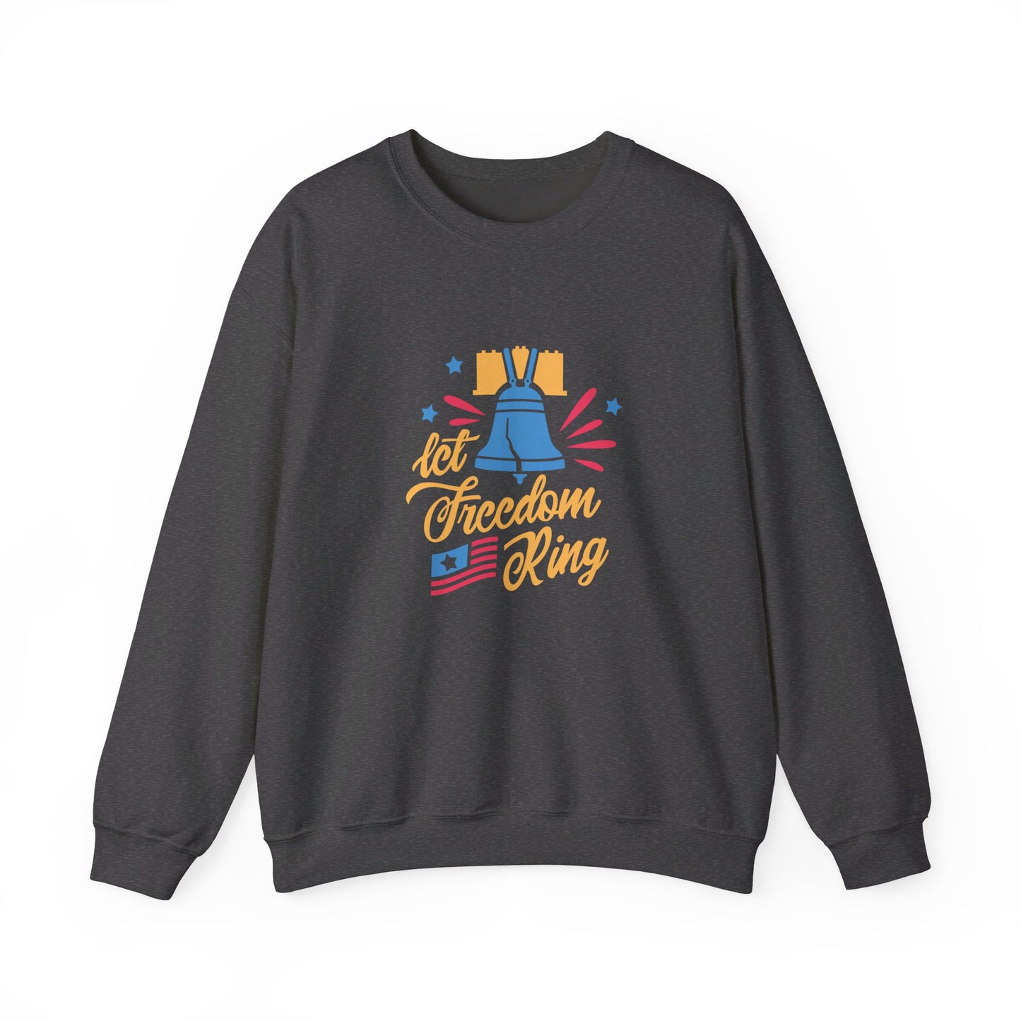 Let Freedom Ring - Sweatshirt