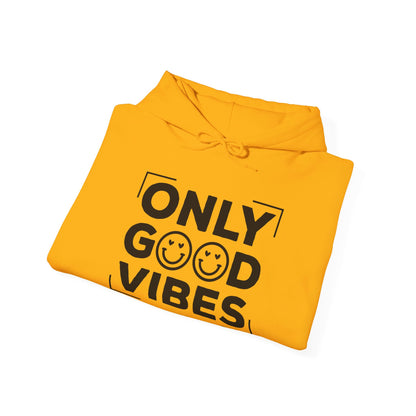 Only Good Vibes - Hooded Sweatshirt