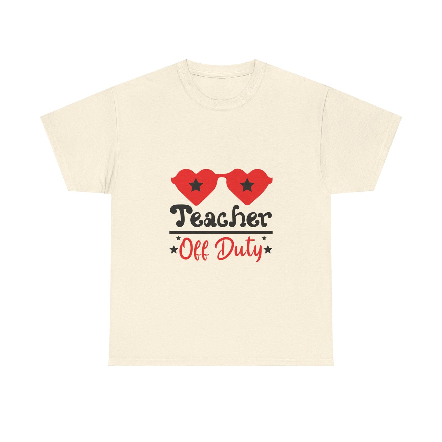 Teacher Off Duty - T-Shirt