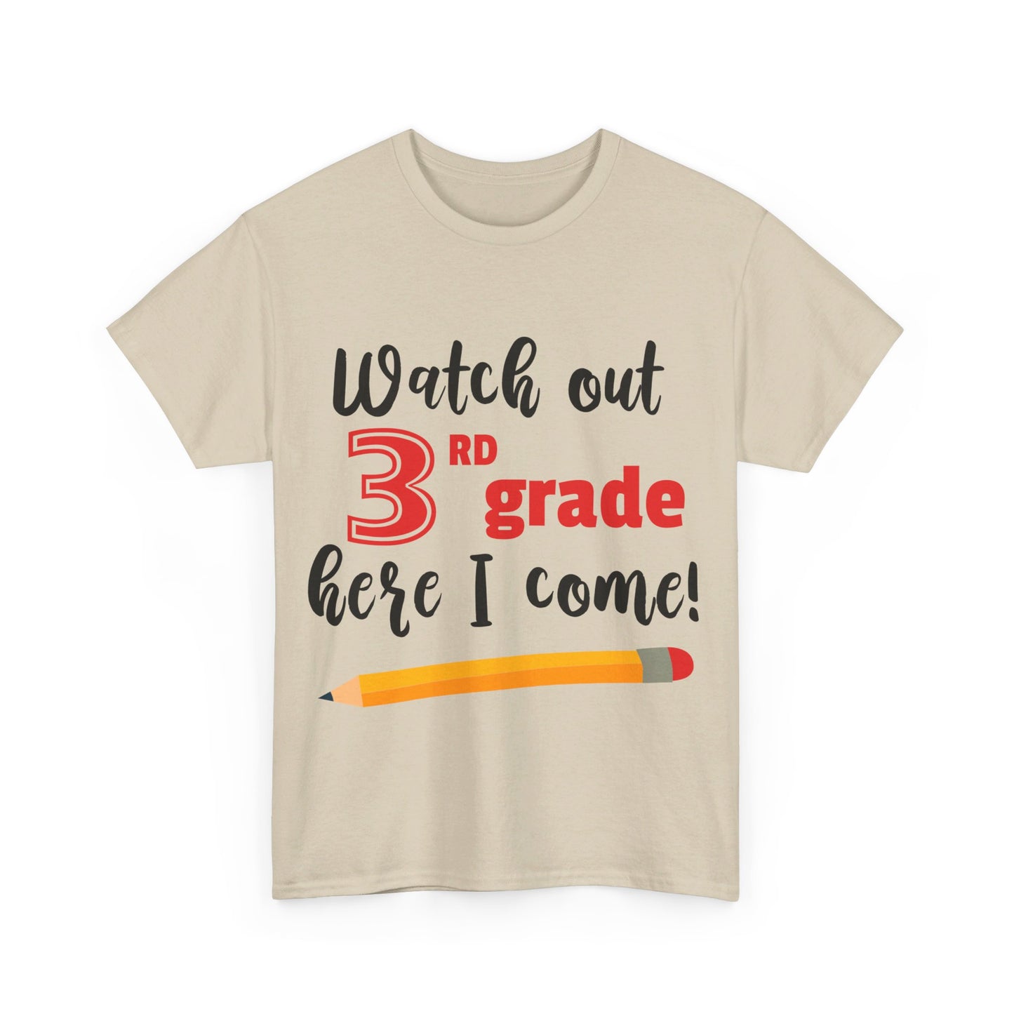 Watch Out Here I Come - 3rd T-Shirt