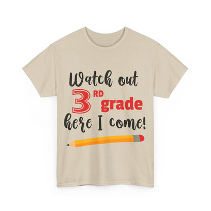Watch Out Here I Come - 3rd T-Shirt