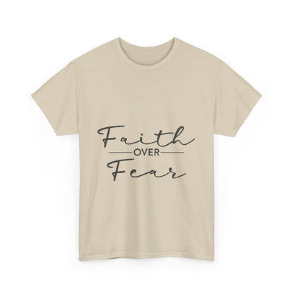 Copy of Faith Over Fear T-Shirt