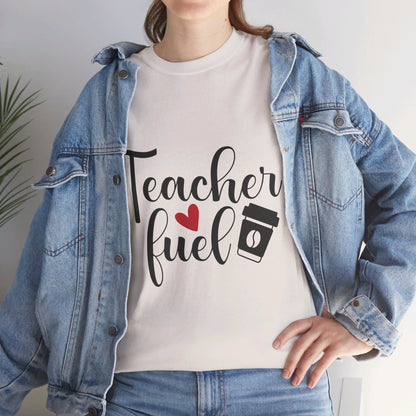 Teacher Fuel - T-Shirt