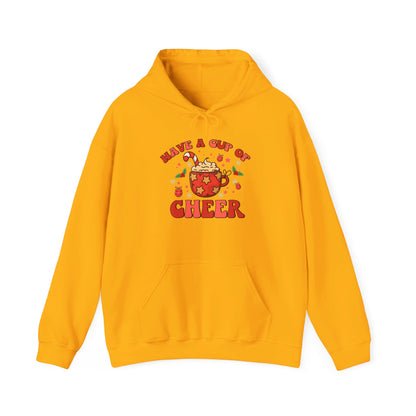 Have A Cup Of Cheer - Hooded Sweatshirt