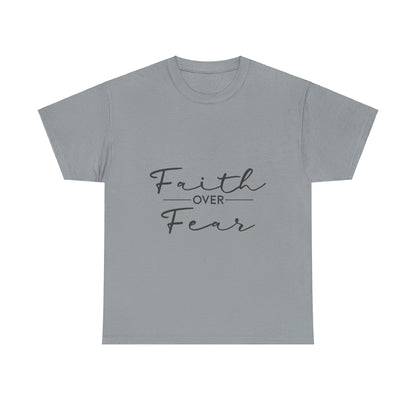 Copy of Faith Over Fear T-Shirt