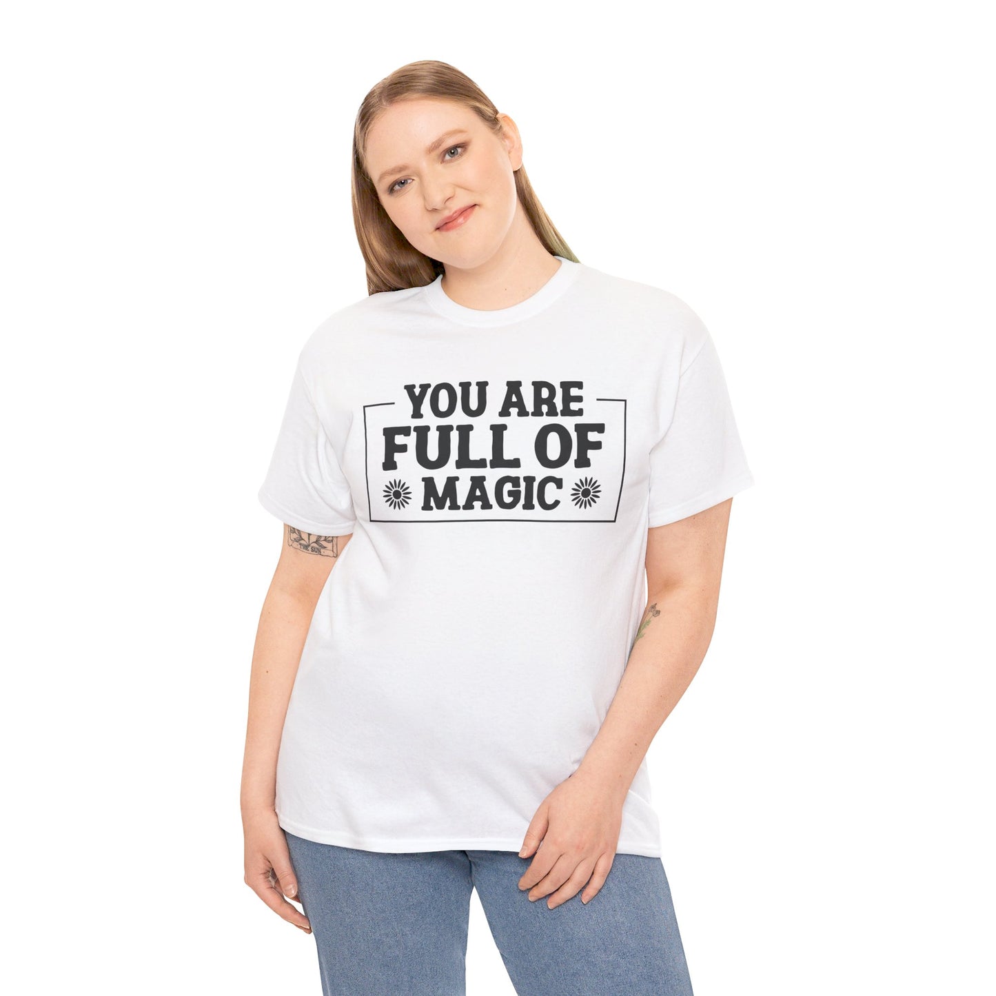 You Are Full Of Magic - T-Shirt