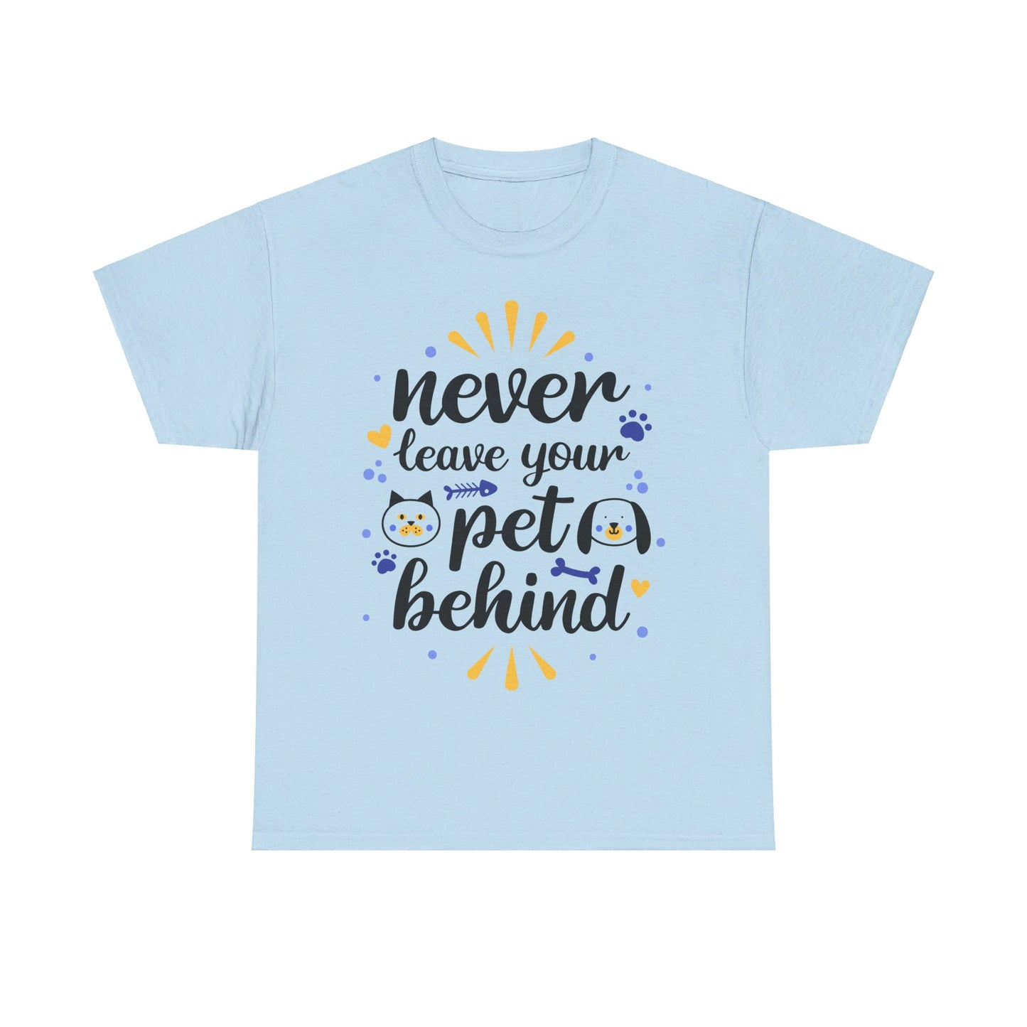 Never Leave Your Pet Behind T-Shirt