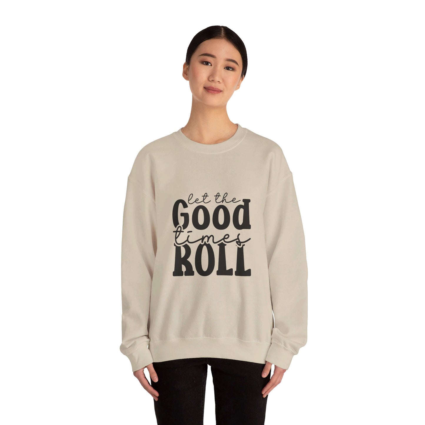 Let The Good Times Roll - Crewneck Sweatshirt