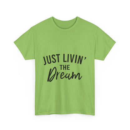 Livin' the Dream T-Shirt