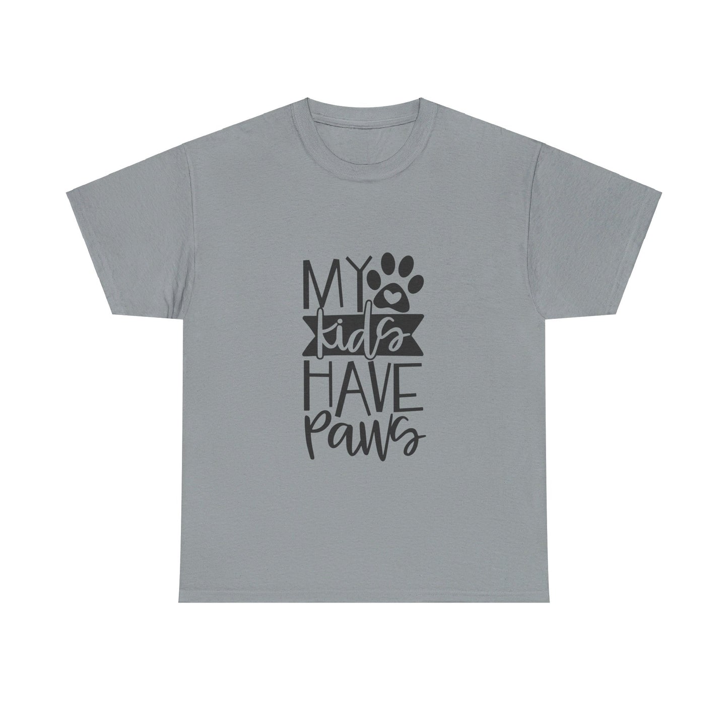 My Kids Have Paws T-Shirt