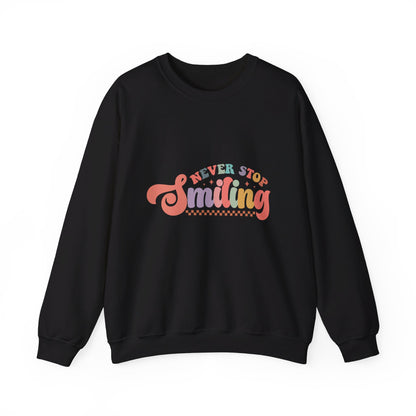 Never Stop Smiling - Sweatshirt