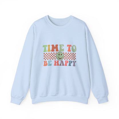 Time To Be Happy - Sweatshirt