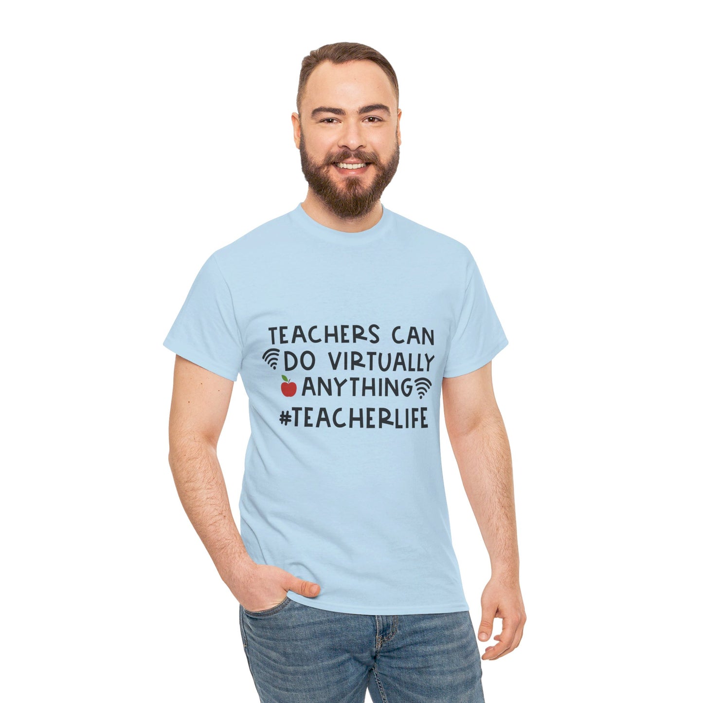 Teachers Can Do Virtually Anything - T-Shirt