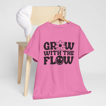 Grow With The Flow - T-Shirt