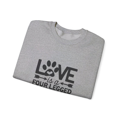 Love Is A Four Legged Word - Sweatshirt