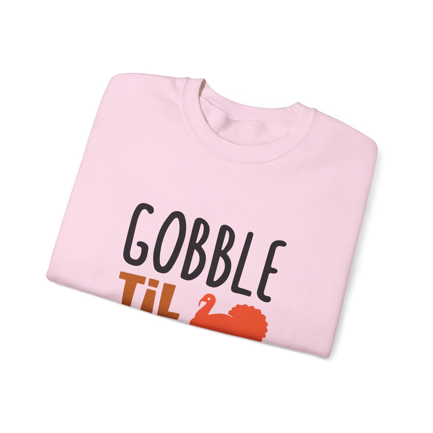 Gobble Til You Wobble - Crewneck Sweatshirt