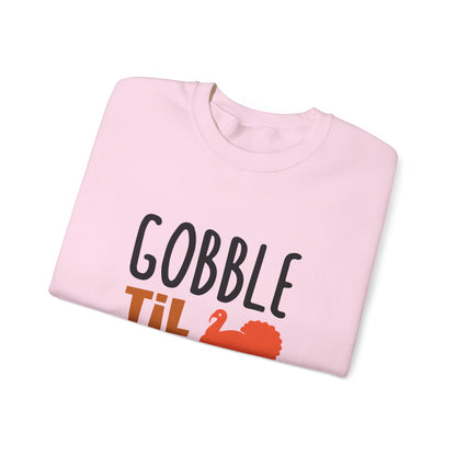 Gobble Til You Wobble - Crewneck Sweatshirt