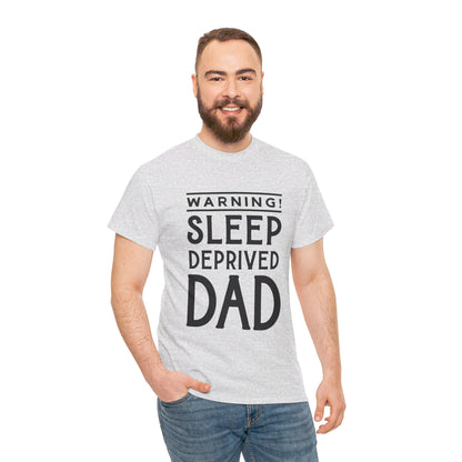 Warning Sleep Deprived Dad - T-Shirt