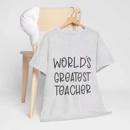 Worlds Greatest Teacher - T-Shirt